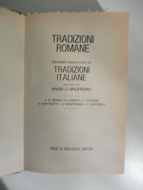 Tradizioni romane. Ristampa anastatica da Tradizioni italiane. Opera diretta da Angelo Brofferio